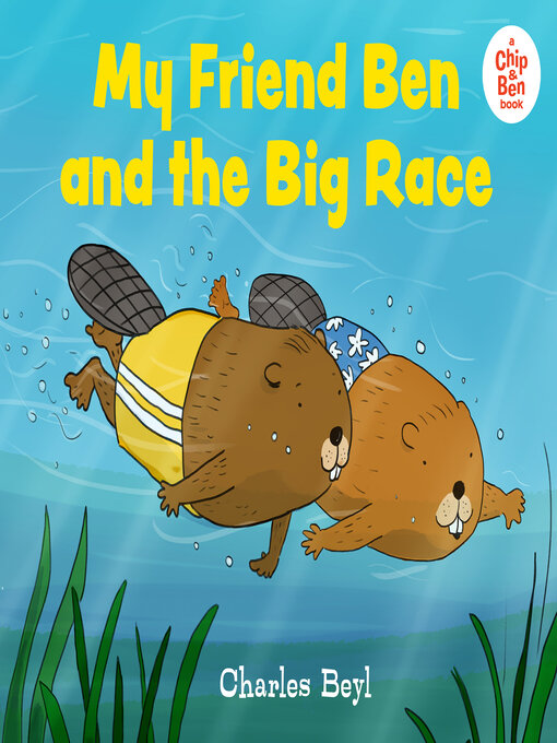 Title details for My Friend Ben and the Big Race by Charles Beyl - Available